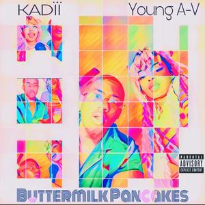Buttermilk Pancakes (feat. Young A-V) (Explicit)