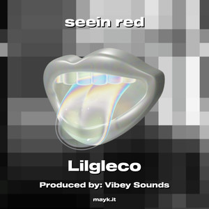 seein red (Explicit)