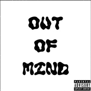 Out of Mind (Explicit)
