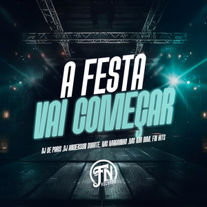 A Festa Vai Começar (Explicit)