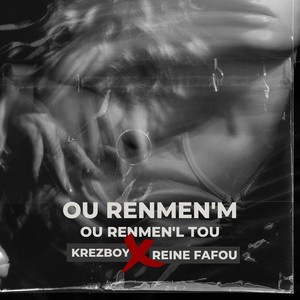 Ou Renmen'm Ou Renmen'l Tou (feat. Reine Fafou)