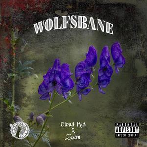 WOLFSBANE (feat. Cloud Kid) [Explicit]