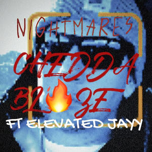 Nightmares (feat. Elevated Jayy) (Explicit)
