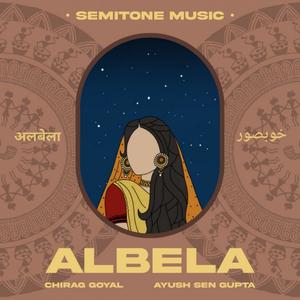 Albela (feat. Ayush Sen Gupta)