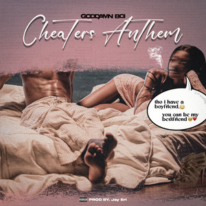 Cheaters Anthem (Explicit)