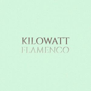 Kilowatt Flamenco