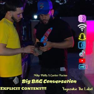 Big bag Conversation (feat. Cartier Pacino) [Explicit]