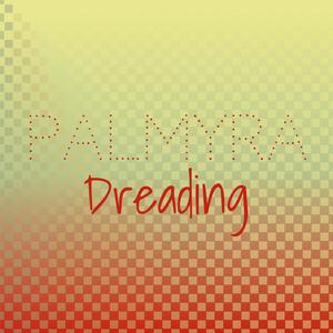 Palmyra Dreading