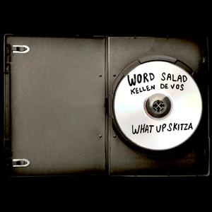 WHAT UP SKITZA