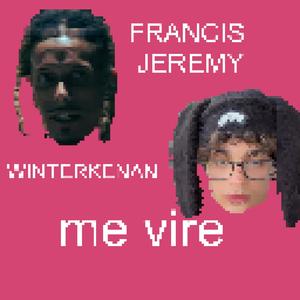 me vire (feat. Francis Jeremy & martton)