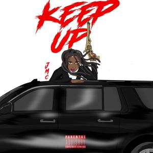 Keep Up (Explicit)