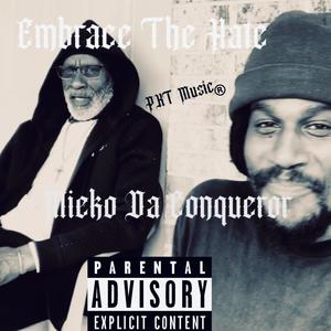 Embrace The Hate (E.T.H.) (Explicit)