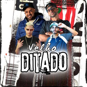 VELHO DITADO (Explicit)