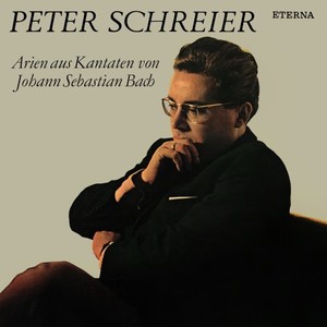 Peter Schreier: Arien aus Kantaten von Johann Sebastian Bach