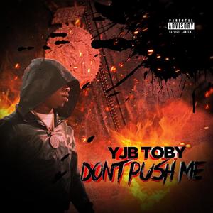 Dont Push Me (Explicit)