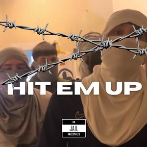 Hit Em Up (Explicit)