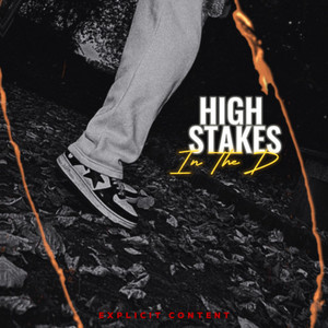 High Stakes in the D (Explicit)