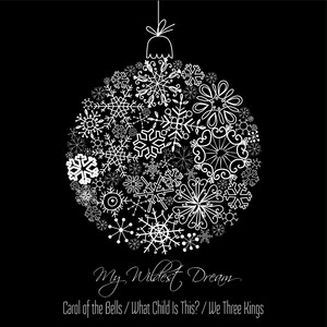 Carol of the Bells / What Child Is This / We Three Kings