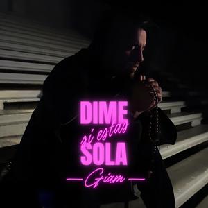 Dime Si Estas Sola (Explicit)