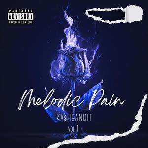 Melodic Pain (Explicit)