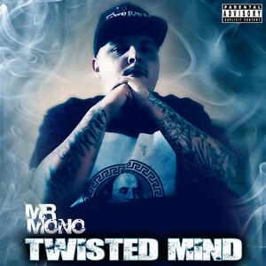 Twisted Mind (Explicit)