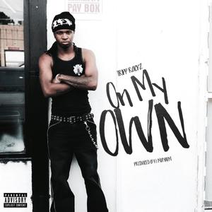 On My Own (Explicit)