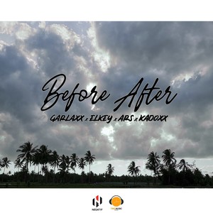 Before - After (feat. Garlax, Elkey, Kadoxx)