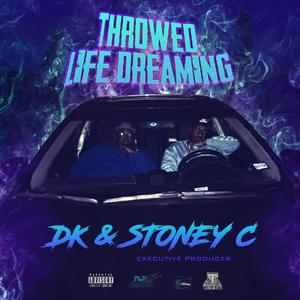 Throwed Life Dreaming (Explicit)