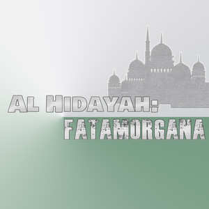 Al Hidayah: Fatamorgana