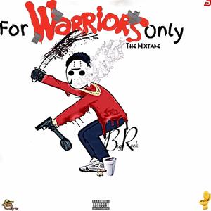 For Warriors Only (Explicit)