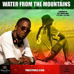 Water from the Mountains (feat. OGB)