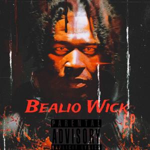 Bealio Wick EP (Explicit)