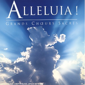 Alleluia! Grands Choeurs Sacres CD2