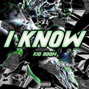 I Know (Explicit)
