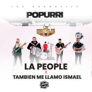 Popurri La People & Tambien Me Llamo Ismael