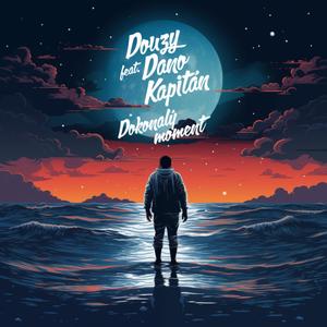 Dokonalý moment (feat. Dano Kapitán) (Explicit)