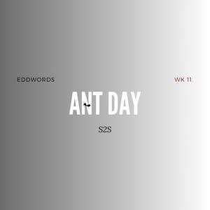 ANT DAY (Explicit)