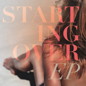 Starting Over EP