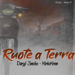 Ruote A Terra (feat. Daryl Smoke & MirkoKrim) (Explicit)