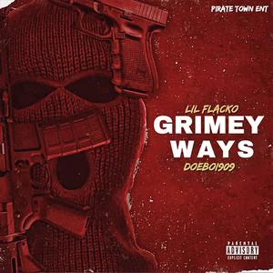 GRIMEY WAYS (feat. Doeboi909)