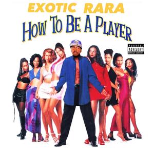 How 2 Be A Player (Explicit)