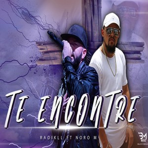 Te Encontré(feat. Noro M)