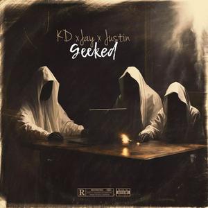 Geeked (feat. Jason Solo & Justin Gzz) (Explicit)