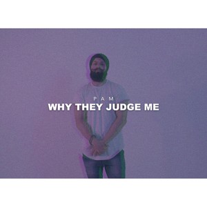 Why They Judge Me