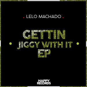 Gettin Jiggy With It EP