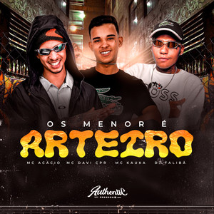 Os Menor É Arteiro (Explicit)