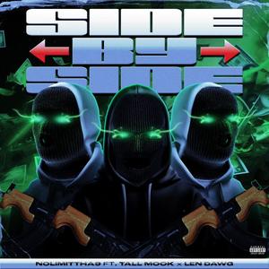 Side By Side (feat. nolimittha9 & Len Dawg) [Explicit]