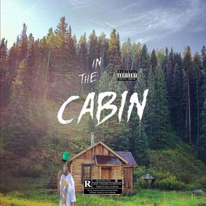 In The Cabin(feat. Bv$ura & Luna) (Explicit)