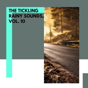 The Tickling Rainy Sounds, Vol. 10