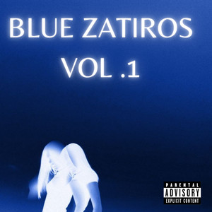 BLUE ZATIRO VOL 1 (Explicit)